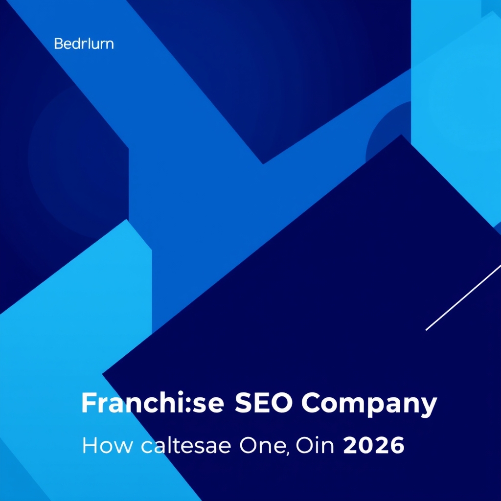 Franchise SEO Company: How to Pick the Right One in 2026