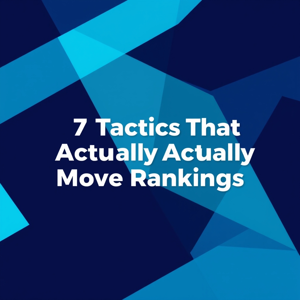SEO Leicester: 7 Tactics That Actually Move Rankings