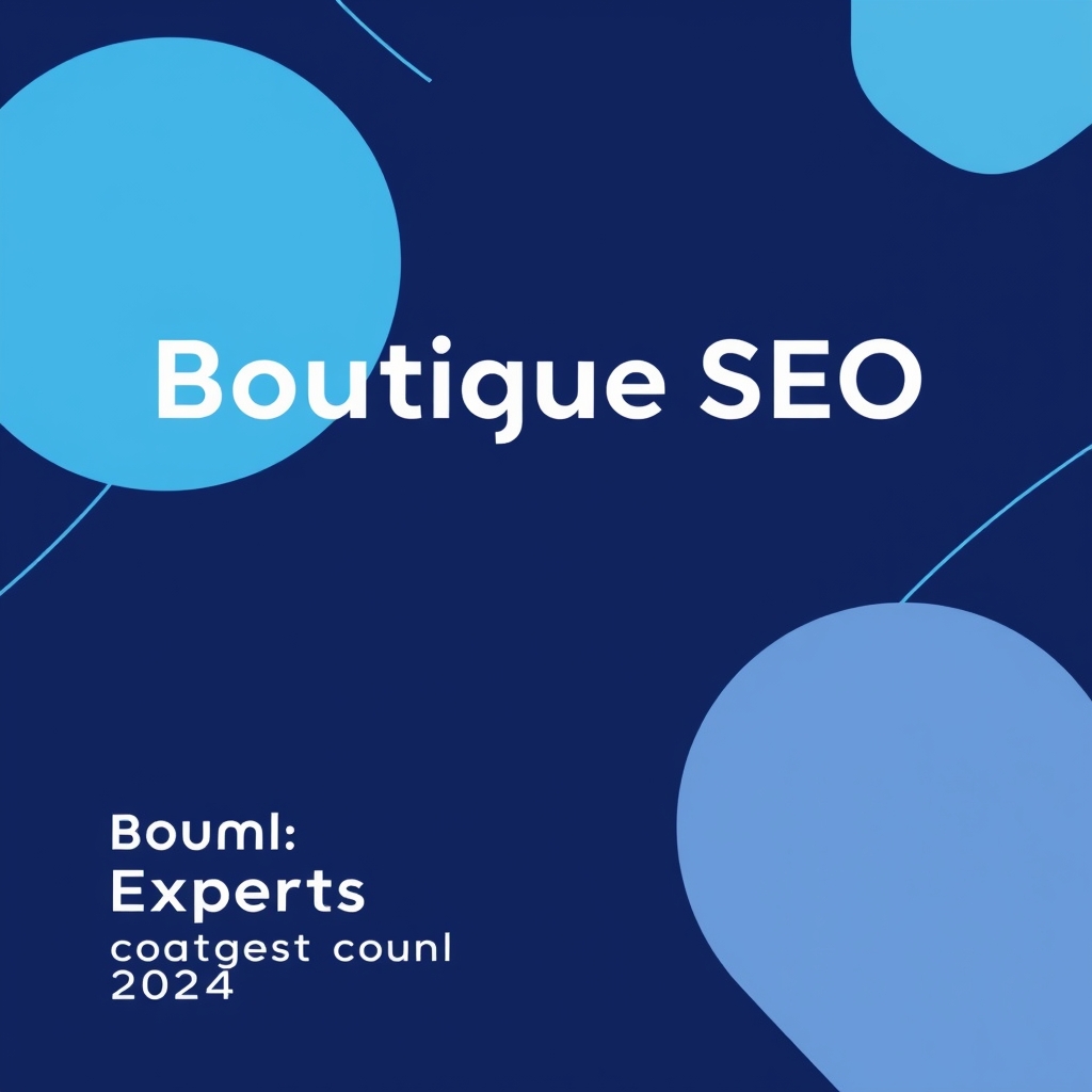 Boutique SEO Agency: Expert Guidance for 2024