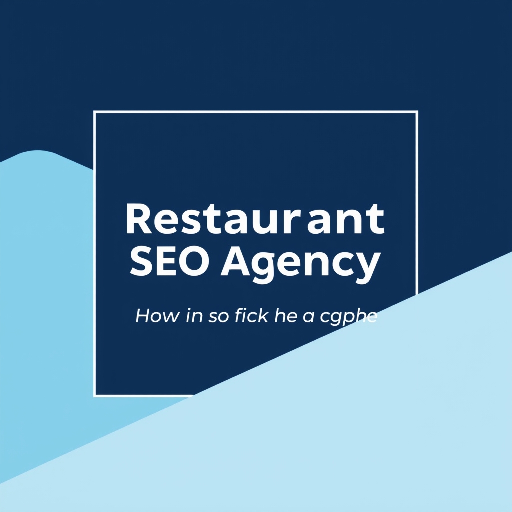 Restaurant SEO Agency: How to Pick the Right One in 2026